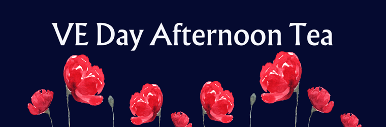 Banner for VE Day Afternoon Tea